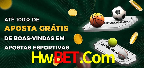 Hwbet.Com Ate 100% de Aposta Gratis